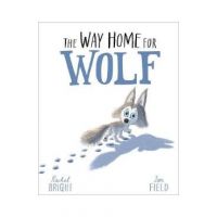 Way Home For Wolf - Rachel Bright