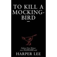 To Kill A Mockingbird - Harper Lee
