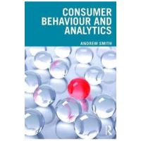 Consumer Behaviour and Analytics - Andrew Smith