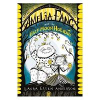 Amelia Fang and the Half-Moon Holiday