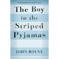 The Boy in the Striped Pyjamas - John Boyne