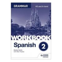 Spanish A-level Grammar Workbook 2
