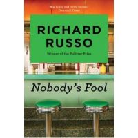 Nobody's Fool - Richard Russo