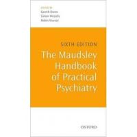 Maudsley Handbook of Practical Psychiatry