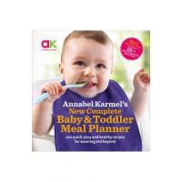 Annabel Karmel's New Complete Baby & Toddler Meal Planner -
