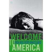 Welcome To America - Linda Bostrom Knausgaard