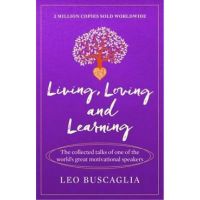 Living, Loving and Learning