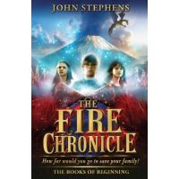 Fire Chronicle: The Books of Beginning 2 - John Stephens