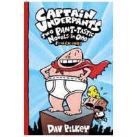 Captain Underpants: Two Pant-tastic Novels in One (Full Colo - Dav Pilkey