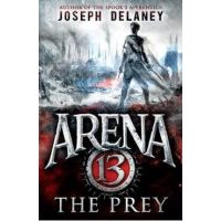 Arena 13: The Prey