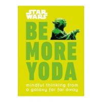 Star Wars Be More Yoda