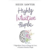 Highly Intuitive People - Heidi Sawyer