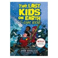 Last Kids on Earth and the Cosmic Beyond - Max Braillier