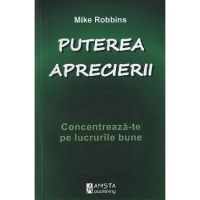 Puterea aprecierii | Mike Robbins