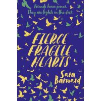 Fierce Fragile Hearts | Sara Barnard