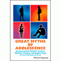 Great Myths of Adolescence | Stephen Hupp, Mitchell J. Prinstein, Michael I. Axelrod, Jeremy D. Jewell 