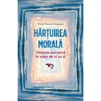 Hartuirea morala | Marie-France Hirigoyen
