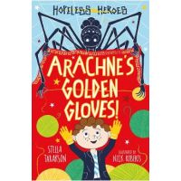 Arachne's Golden Gloves! - Stella Tarakson