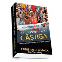 Sunt aici pentru a castiga | Chris McCormack, Tim Vandehey