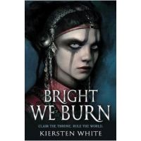 Bright We Burn