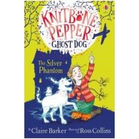 Knitbone Pepper and the Silver Phantom