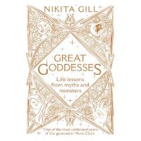 Great Goddesses - Nikita Gill
