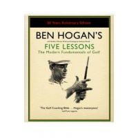 Ben Hogan's Five Lessons