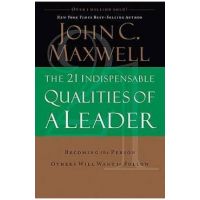 21 Indispensable Qualities of a Leader