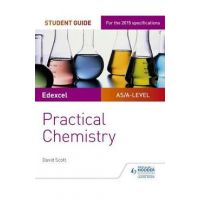 Edexcel A-Level Chemistry Student Guide: Practical Chemistry