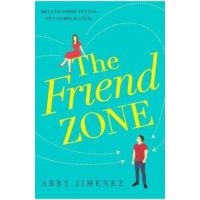 Friend Zone: the most hilarious and heartbreaking romantic c