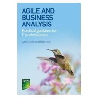 Agile and Business Analysis - Debra Paul
