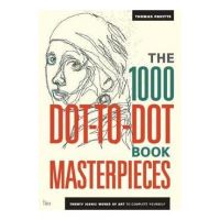 1000 Dot-to-Dot Book: Masterpieces - Thomas Pavitte