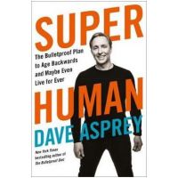 Super Human - Dave Asprey