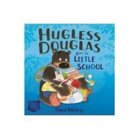 Hugless Douglas Goes to Little School Board book