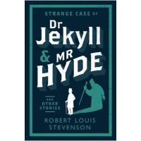 Strange Case of Dr Jekyll and Mr Hyde and Other Stories