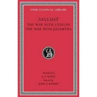 War with Catiline. The War with Jugurtha