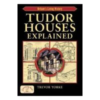 Tudor Houses Explained