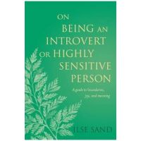 On Being an Introvert or Highly Sensitive Person
