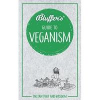 Bluffer's Guide to Veganism - Boris Starling