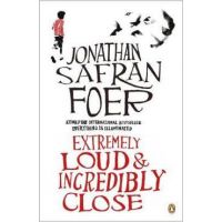 Extremely Loud and Incredibly Close - Jonathan Safran Foer