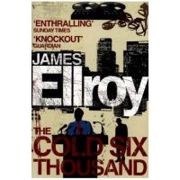 Cold Six Thousand - James Ellroy