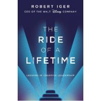Ride of a Lifetime - Robert Iger