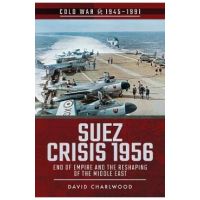 Suez Crisis 1956 - David Charlwood