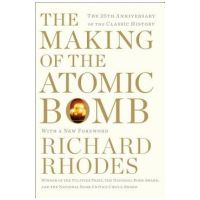 The Making of the Atomic Bomb - Richard Rhodes