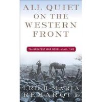 All Quiet on the Western Front - Erich Maria Remarque
