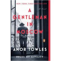 A Gentleman in Moscow - Amor Towles
