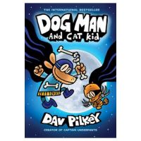 Dog Man and Cat Kid: From the Creator of Captain Underpants (Dog Man #4), 4 - Dav Pilkey