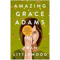 Amazing Grace Adams - Fran Littlewood