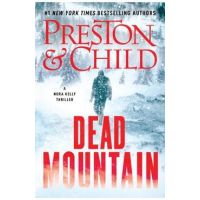Dead Mountain - Douglas Preston