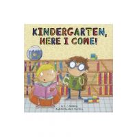 Kindergarten, Here I Come! - D. J. Steinberg